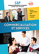 Commercialisation et Services - CAP Commercialisation et Services en HCR (&Eacute;d. 2017)