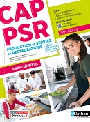 Production et service en restaurations (rapide, collective, caf&eacute;t&eacute;ria)&nbsp; &ndash; CAP PSR&nbsp; &ndash; Ed.2023
